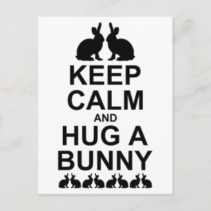 Keep Calm and Hug a Bunny Postcard