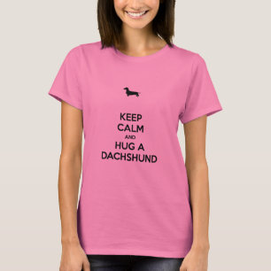 Keep Calm and Hug a Dachshund T-Shirt