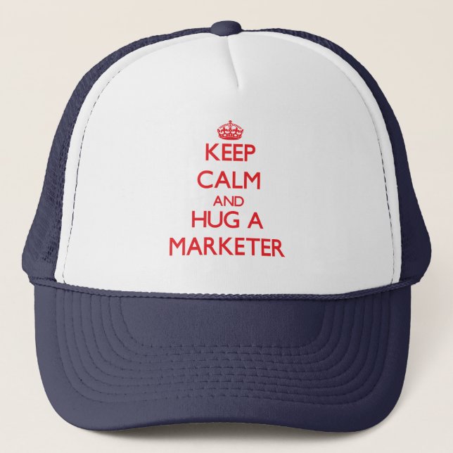 Keep Calm and Hug a Marketer Trucker Hat (Front)