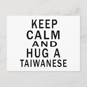 Keep Calm And Hug A Taiwanese Postcard
