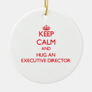 Keep Calm and Hug an Executive Director Ceramic Tree Decoration
