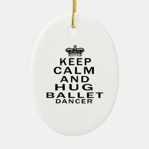 Keep Calm And Hug Ballet Dancer Ceramic Tree Decoration