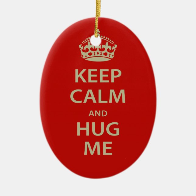 Keep Calm and Hug Me Ceramic Tree Decoration (Front)
