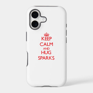 Keep calm and Hug Sparks
