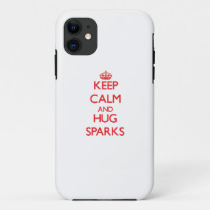 Keep calm and Hug Sparks iPhone 11 Case