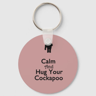Keep Calm and Hug Your Cockapoo Key Ring