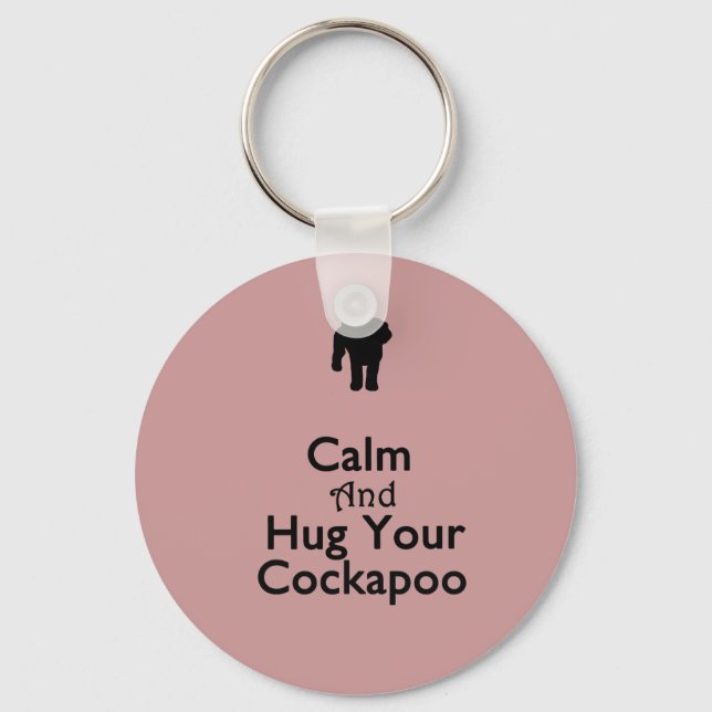 Keep Calm and Hug Your Cockapoo Key Ring (Front)
