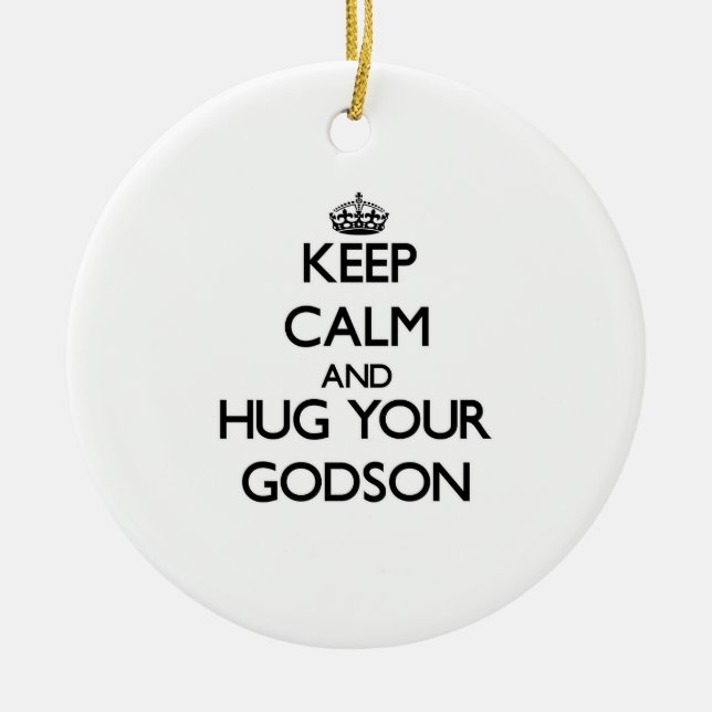 Keep Calm and Hug your Godson Ceramic Tree Decoration (Front)