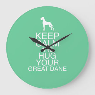 Keep calm and hug your Great Dane Large Clock