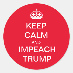 Keep Calm and Impeach Trump Classic Round Sticker