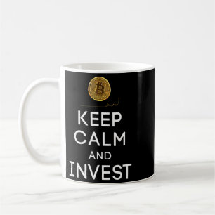 Keep Calm And Invest In Bit Coin Cryp To Currency Coffee Mug