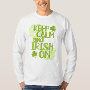 Keep Calm and Irish On Fun St. Patrick's Day T-Shirt