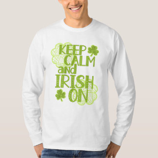 Keep Calm and Irish On Fun St. Patrick's Day  T-Shirt