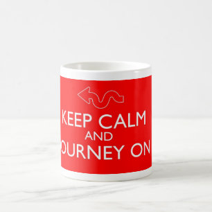 Keep Calm and Journey On Coffee / Tea Mug