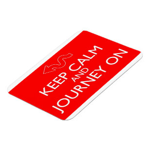 Keep Calm and Journey On - Magnet