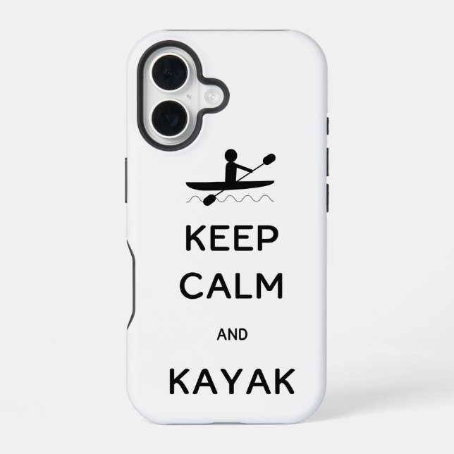 Keep Calm and Kayak iPhone 16 Case (Back)