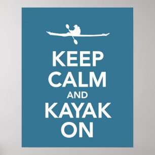 Keep Calm and Kayak On print or poster in blue