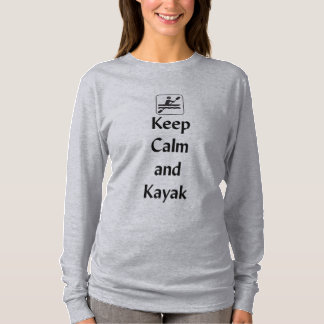 Keep Calm and Kayak T-Shirt