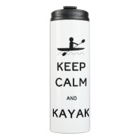 Keep Calm and Kayak Thermal Tumbler