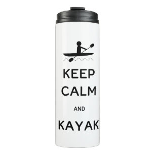 Keep Calm and Kayak Thermal Tumbler