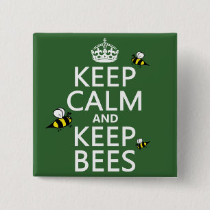 Keep Calm and Keep Bees - all colours 15 Cm Square Badge