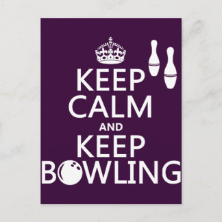 Keep Calm and Keep Bowling - all colours Postcard