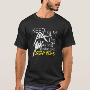 Keep Calm And Keep Building Home Housewarming Home T-Shirt