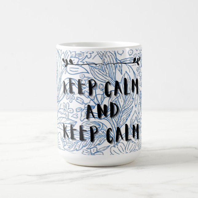 Keep calm and keep calm magic mug (Center)