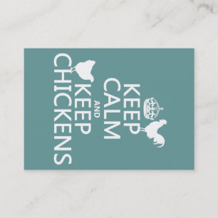 Keep Calm and Keep Chickens (any background Business Card