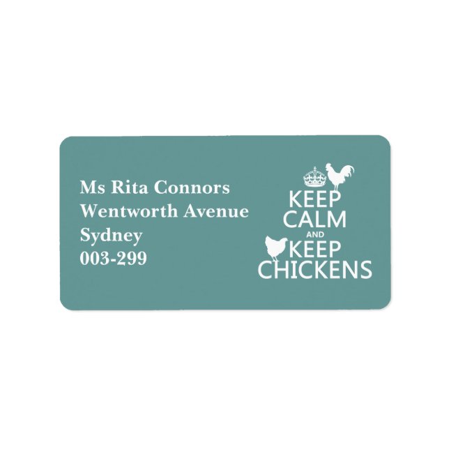 Keep Calm and Keep Chickens (any background colour Label (Front)