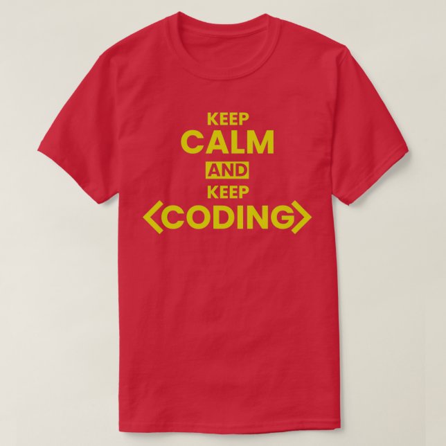keep calm and keep coding 1 T-Shirt (Design Front)