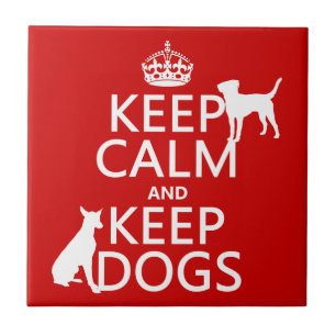 Keep Calm and Keep Dogs - all colours Tile
