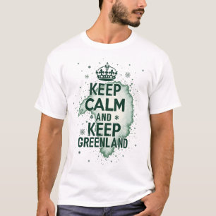 Keep Calm and Keep Greenland T-Shirt