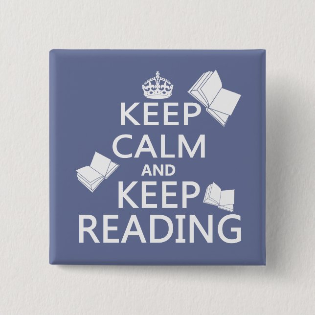 Keep Calm and Keep Reading 15 Cm Square Badge (Front)