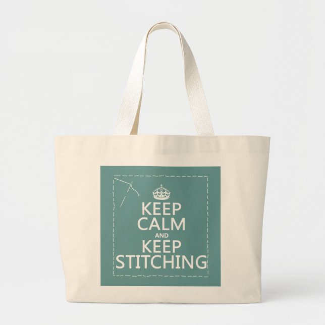Keep Calm and Keep Stitching (all colours) Large Tote Bag (Front)