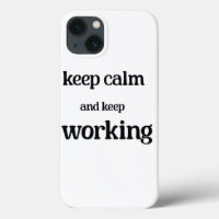 Keep calm and keep working.