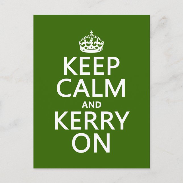 Keep Calm and Kerry On (any colour) Postcard (Front)