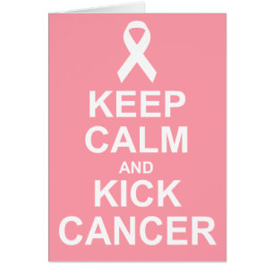 Keep Calm and Kick Cancer card