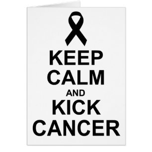 Keep Calm and Kick Cancer card