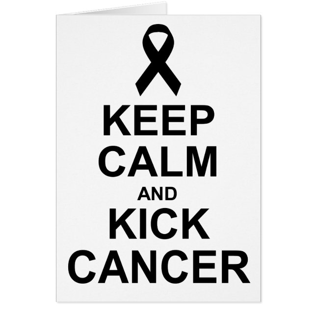 Keep Calm and Kick Cancer card (Front)