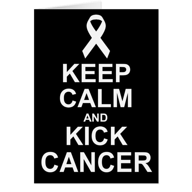 Keep Calm and Kick Cancer card (Front)