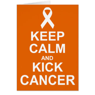 Keep Calm and Kick Cancer card