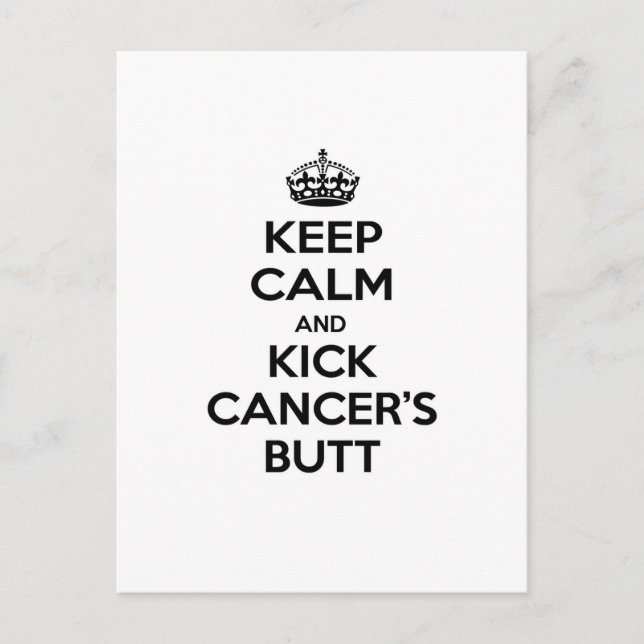 Keep Calm and Kick Cancer's Butt Postcard (Front)