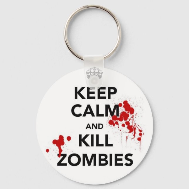 Keep calm and kill zombies key ring (Front)