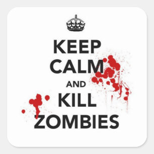 keep calm and kill zombies sticker