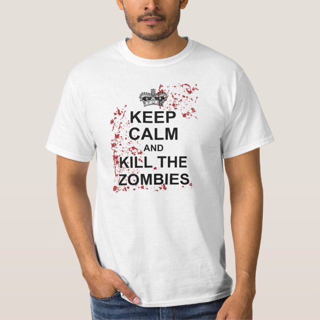 Keep Calm and Kill Zombies Tee (Front)
