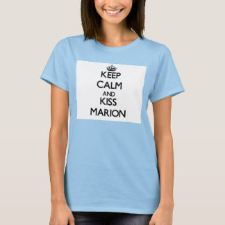 Keep Calm and Kiss Marion T-Shirt
