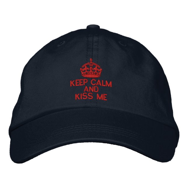 Keep Calm And Kiss Me Embroidered Hat (Front)