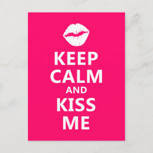 Keep Calm and Kiss Me Postcard