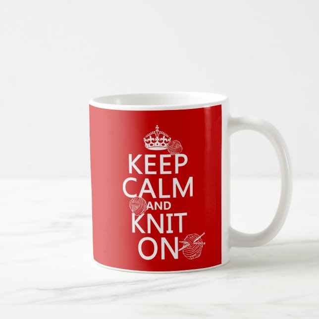 Keep Calm and Knit On - all colours Coffee Mug (Right)